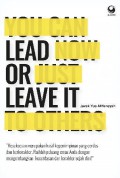 Lead or leave it
