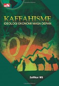 Kaffahisme : ideologi ekonomi masa depan