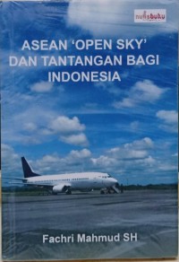 ASEAN 'open sky' dan tantangan bagi Indonesia