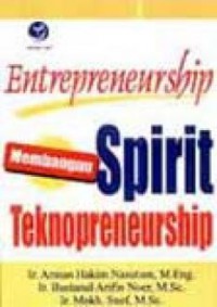 Entrepreneurship : membangun spirit teknopreneurship