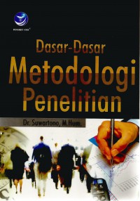 Dasar-dasar metodologi penelitian