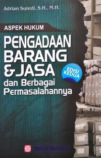 Aspek hukum pengadaan barang dan jasa dan berbagai permasalahannya