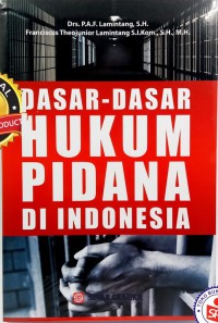 Dasar-dasar hukum pidana di Indonesia