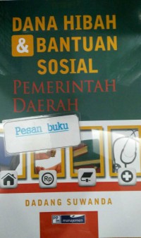 Dana hibah & bantuan sosial pemerintah daerah