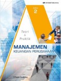 Manajemen keuangan perusahaan : teori & praktik