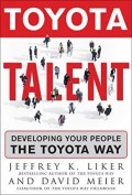 Toyota talent : mengembangkan SDM Anda ala Toyota