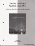 Student guide for QuickBooks 2011 Versions : Pro, Premier & Accountant for college accounting