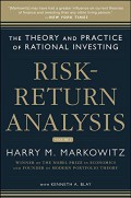 Risk-return analysis : the theory and practice of rational investing : Volume I