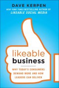 Likeable business : why today's consumers demand more