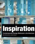 Inspiration : contemporary design methods in architecture
