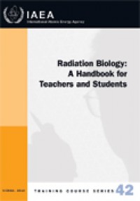 Radiation biology : a handbook for teachers and students