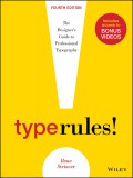 Type rules! : the designer's guide to professional typography