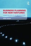 Business planning for new ventures : a guide for start-ups and new innovations