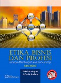 Etika bisnis dan profesi : tantangan membangun manusia seutuhnya