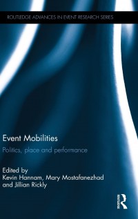 Event mobilities : politics, place and performance