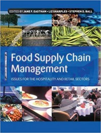 Food supply chain management : issues for the hospitality and retail sectors