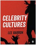 Celebrity cultures : an introduction