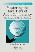 Mastering the five tiers of audit competency : the essence of effective auditing