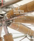 Building with bamboo : design and technology of a sustainable architecture