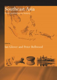 Southeast Asia : from prehistory to history