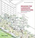 Drawing for landscape architecture : from sketch to screen to site