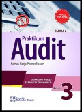 Praktikum audit : instruksi umum, berkas permanen, permasalahan, dan kertas kerja pemeriksaan tahun lalu : buku 1