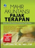 Mahir akuntansi pajak terapan : berbasis standar akuntansi & ketentuan pajak terbaru