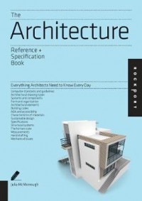 The architecture reference + specification book : everything architects need to know every day