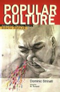 Popular culture : pengantar menuju teori budaya populer