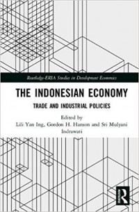 The Indonesian economy : trade and industrial policies