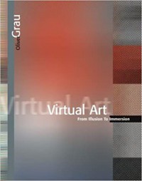 Virtual art : from illusion to immersion