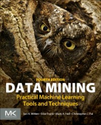 Data mining : practical machine learning tools and techniques