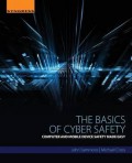 The Basic of cyber safety : computer and mobile device safety made easy