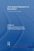 Arts-based research in education : foundations for practice