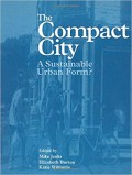 The compact city : a sustainable form