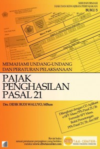 Memahami undang-undang dan peraturan pelaksanaan pajak penghasilan pasal 21