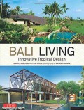Bali living : innovative tropical design