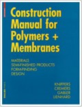 Construction manual for polymers + membranes : materials, semi-finished products, form-finding, design
