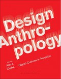 Design anthropology : object cultures in transition