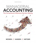 Managerial accounting : the cornerstone of business decision making