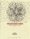 Encountering things : design and theories of things