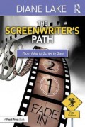 The screenwriter's path : from idea to script to sale