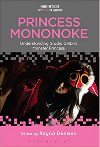 Princess Mononoke : understanding Studio Ghibli's monster princess