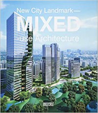 New city landmark : mixed-use architecture