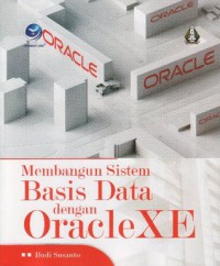 Membangun sistem basis data dengan OracleXE