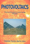 Photovoltaics : theory and practice of solar energy utilization