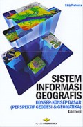 Sistem informasi geografis : konsep-konsep dasar : perspektif geodesi dan geomatika