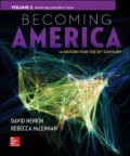 Becoming America : a history for the 21st century : volume 2 : from reconstruction