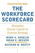 The workforce scorecard : managing human capital to execute strategy