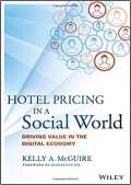 Hotel pricing in a social world : driving value in the digital economy